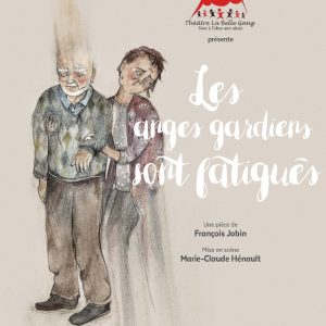 Pièce de Théâtre ``Les Anges Gardiens sont fatigués'' - Dimanche 18 octobre 2026